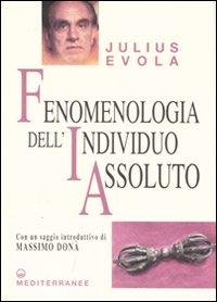 Fenomenologia_Dell`individuo_Assoluto_-Evola_Julius